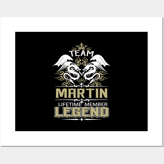 Martin Name T Shirt -  Team Martin Lifetime Member Legend Name Gift Item Tee Wall Art by yalytkinyq